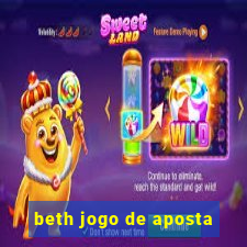 beth jogo de aposta